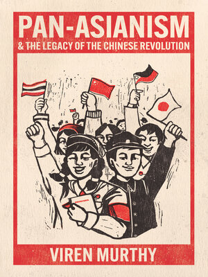 cover image of Pan-Asianism and the Legacy of the Chinese Revolution